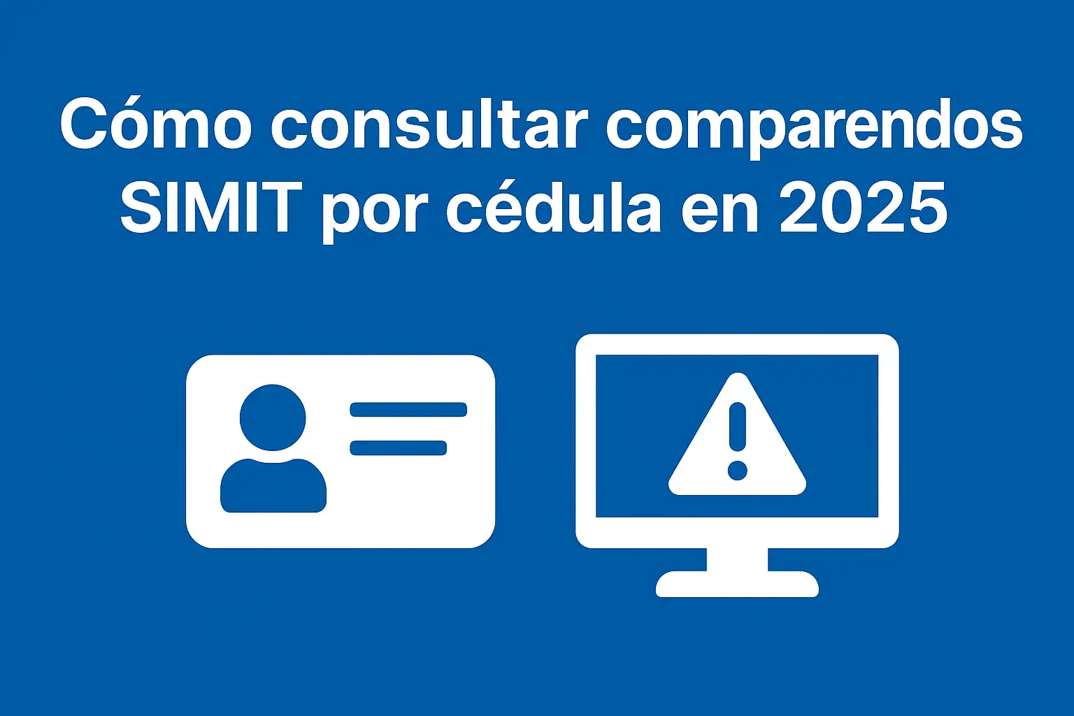 Cómo consultar comparendos SIMIT por cédula en 2025
